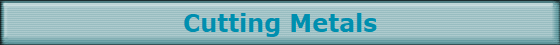Cutting Metals